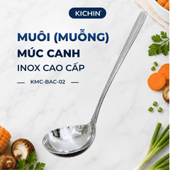 Muôi Múc Canh Inox 304 Cao Cấp KICHIN - Cán Vân Ánh Bạc Sang Trọng, Chống Gỉ KMC-BAC-02