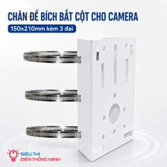 Chân đế Bích bắt cột cho camera 150x210mm kèm 3 đai inox (camera cỡ lớn, PTZ)