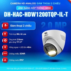 Camera DAHUA DH-HAC-HDW1200TQP-IL-T (Dome 2MP, Loa Mic, Ánh sáng kép)