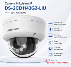 Camera Hikvision IP DS-2CD1143G2-LIU (Dome 4MP, liền Mic)