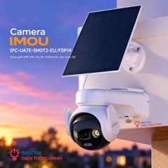 Camera IMOU IPC-UA7E-5M0T2-EU/FSP14 (Quay quét 5MP, Wifi, 4G, Pin 10.000mAh, tấm Solar 5W, Aurora đêm như ngày)