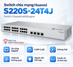 Switch chia mạng Huawei S220S-24T4J (24 cổng Gigabit, 4 SFP 2.5G)