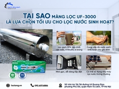 Tại Sao Màng Lọc UF Là Lựa Chọn Tối Ưu Cho Lọc Nước Sinh Hoạt?