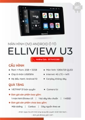 MÀN HÌNH ANDROID ELLIVIEW U3 – HÀNG HIỆU GIÁ BÌNH DÂN