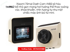 Camera hành trình Xiaomi 70mai Dashcam A400 quốc tế (mắt trước)