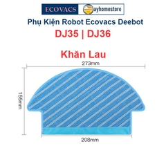 Phụ kiện Robot Ecovacs Deebot DJ35 | DJ36 Khăn Lau | Chổi Lăn Chính | Chổi Cuộn | Đôi Chổi Cạnh | Bộ Lọc Hepa