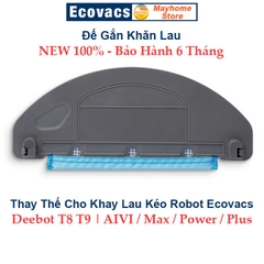 Phụ Kiện Khay Lau Rung Ozmo Pro 2.0 & Khay Lau Kéo Cho Robot Hút Bụi Lau Nhà Ecovacs Deebot T8 T9 AIVI, Max, Power, Plus