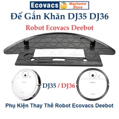 Đế Gắn Khăn DJ35 DJ36, Khay Lau Robot Ecovacs DJ35 DJ36, Phụ Kiện Đế Gắn Giẻ Lau Deebot DJ35 DJ36
