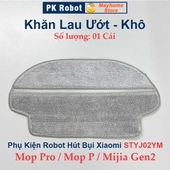 Phụ Kiện Robot Hút Bụi STYJ02YM, Xiaomi Mijia Vacuum Mop P, Xiaomi Mi Mop Pro, Xiaomi Mijia Gen 2
