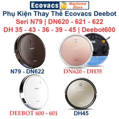 Phụ kiện Robot Ecovacs Deebot N79, N79S, N79T, N79W, DN620, DN621, DN622, DH35, DH36, DH39, DH43, DH45, DEEBOT600 & 601/