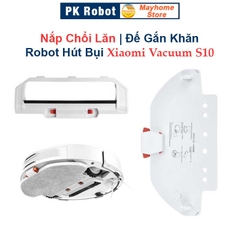 Phụ Kiện Nắp Chổi Lăn, Đế Gắn Khăn Robot Hút Bụi Lau Nhà Xiaomi Vacuum S10