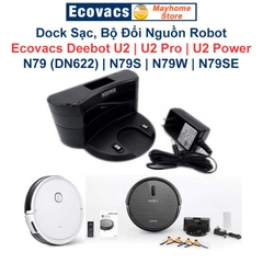 Trạm Sạc và Bộ Đổi Nguồn Robot Ecovacs Deebot U2 | U2 Pro | U2 Power | N79 (DN622) | N79S | N79W |  N79SE