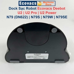 Trạm Sạc và Bộ Đổi Nguồn Robot Ecovacs Deebot U2 | U2 Pro | U2 Power | N79 (DN622) | N79S | N79W |  N79SE