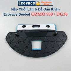 Phụ kiện Nắp Chổi Lăn & Đế Gắn Khăn Ecovacs Deebot Ozmo 930, DG36