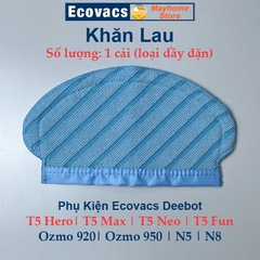 Phụ kiện Robot Ecovacs Deebot T5 Hero, T5 Max, T5 Neo, T5 Fun, Ozmo 920, Ozmo 950, Deebot N5, Deebot N8