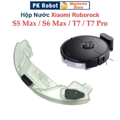 Hộp Nước Robot Xiaomi Roborock S5Max, Roborock S6MaxV, Roborock T7 & T7 Pro ///