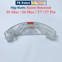 Hộp Nước Robot Xiaomi Roborock S5Max, Roborock S6MaxV, Roborock T7 & T7 Pro ///