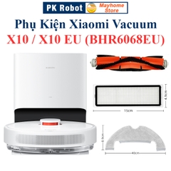Phụ kiện Xiaomi Vacuum X10, Vacuum X10 EU (BHR6068EU), Chổi lăn, Chổi cạnh, Bộ lọc, Giẻ Lau, Túi đựng bụi///