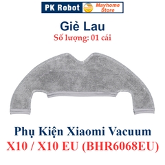 Phụ kiện Xiaomi Vacuum X10, Vacuum X10 EU (BHR6068EU), Chổi lăn, Chổi cạnh, Bộ lọc, Giẻ Lau, Túi đựng bụi///