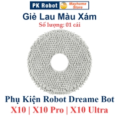 Phụ kiện Dreame Bot X10, X10 Pro, X10 Ultra, Chổi Lăn, Chổi Cạnh, Bộ Lọc, Khăn Lau, Túi Đựng Bụi ///