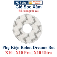 Phụ kiện Dreame Bot X10, X10 Pro, X10 Ultra, Chổi Lăn, Chổi Cạnh, Bộ Lọc, Khăn Lau, Túi Đựng Bụi ///