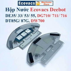 Hộp Nước Robot Ecovacs DE53, DE55, DE33, DE35, DG710, DG711, DG716, DT85G, DT87G, DW700.