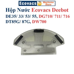 Hộp Nước Robot Ecovacs DE53, DE55, DE33, DE35, DG710, DG711, DG716, DT85G, DT87G, DW700.