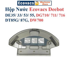 Hộp Nước Robot Ecovacs DE53, DE55, DE33, DE35, DG710, DG711, DG716, DT85G, DT87G, DW700.