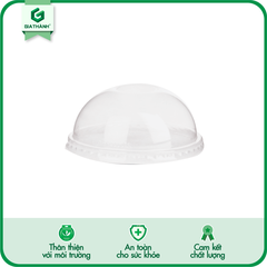 Nắp ly cầu Ø90, Ø93 và Ø95 - Nhựa PET (sử dụng cho ly 12 oz, 14 oz, 16 oz và 22 oz)