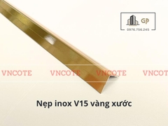 Nẹp inox chữ V15mm màu vàng xước