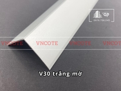 Nẹp nhôm chữ V30 màu trắng mờ