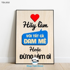 Tranh Động Lực 30x40,40x60,60x90cm Tranh Canvas Có Khung Composite Treo Tường Tranh Slogan Động Lực - TDL032