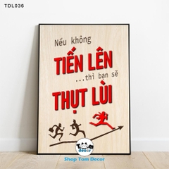Tranh Động Lực 30x40,40x60,60x90cm Tranh Canvas Có Khung Composite Treo Tường Tranh Slogan Động Lực - TDL036