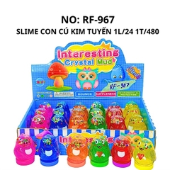 LTKCRF-967 SLIME CON CÚ KIM TUYẾN 1L/24 1T/480