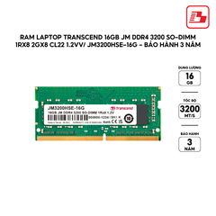 Ram Laptop Transcend 16GB JM DDR4 3200 SO-DIMM 1Rx8 2Gx8 CL22 1.2V JM3200HSE-16G - Bảo hành 3 năm