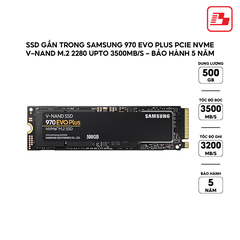 Ổ cứng gắn trong Samsung SSD 500GB 970 EVO PLUS NVME M.2 MZ-V7S500BW - Bảo Hành 5 năm