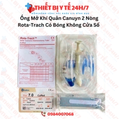 Ống Mở Khí Quản Canuyn 2 Nòng Rota-Trach Có Bóng Không Cửa Sổ Số 7 Hoặc 8 CUFFED