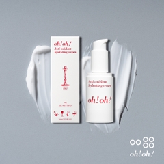 Kem Dưỡng Ẩm, Chống Oxy Hóa & Làm Sáng Da Oh!Oh! Anti Oxidant Hydrating Cream