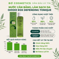 Nước Cân Bằng, Làm Sạch Và Chống Oxy Hóa Oh!Oh! EOX Defending Tonique
