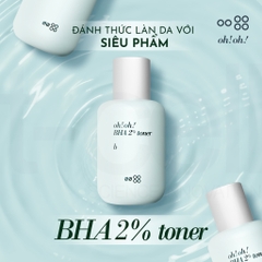 Nước Cân Bằng Tẩy Tế Bào Chết, Làm Sạch Sâu Da Oh!Oh! BHA 2% Toner
