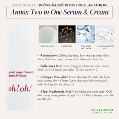 Serum Dạng Kem Dưỡng Ẩm & Làm Sáng Da oh!oh! Antiox Two in One Serum & Cream 25g