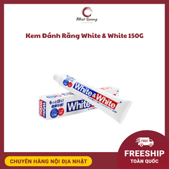 Kem Đánh Răng White & White 150G
