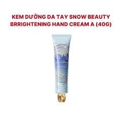 Kem dưỡng da tay Snow Beauty Brightening Hand Cream A (40g) - nội địa Nhật