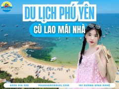 Bí Kíp Du Lịch Cù Lao Mái Nhà Phú Yên - Kinh Nghiệm Từ A-Z