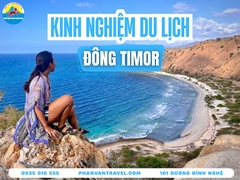 Kinh Nghiệm Du Lịch Đông Timor Tự Túc Từ A-Z (Cập Nhật 2026)