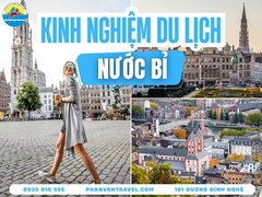 Kinh Nghiệm Du Lịch Bỉ A-Z: Cẩm Nang Tự Túc, Chi Phí Tiết Kiệm