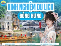 Tất Tần Tật Kinh Nghiệm Du Lịch Đông Hưng Trung Quốc Từ A Đến Z