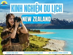 Kinh Nghiệm Du Lịch New Zealand A Đến Z - Phá Đảo Xứ Sở Kiwi