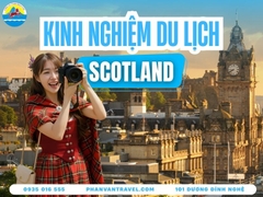 Bỏ Túi Kinh Nghiệm Du Lịch Scotland Cho Người Mới Đi Lần Đầu
