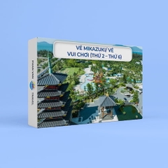 Gift Box Vé Mikazuki/ Vé Vui Chơi (Thứ 2 - Thứ 6)